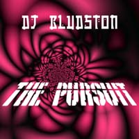 Picture for song 'The Pursuit' by artist 'DJ Bludston'