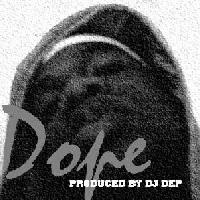 Picture for song 'Dope' by artist 'DJ D E P'
