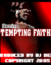 Picture for song 'Tempting Faith (Hold My Own REMIX)' by artist 'DJ D E P'