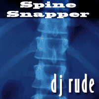 Picture for song 'Spine-Snapper' by artist 'DJ Rude'