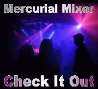 Picture for song 'Check It Out' by artist 'Mercurial Mixer'