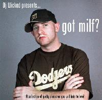 Picture for song 'Got Milf? Sampler' by artist 'DJ Wicked of Just Plain Terror'