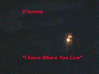 Picture for song 'I Know Where You Live' by artist 'D'lemm-Uh'