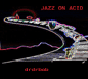 Picture for song 'JAZZ ON ACID' by artist 'drdrbob'