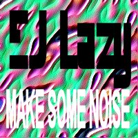 Picture for song 'Make Some Noise' by artist 'EJ Lazy'