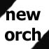 Picture for song 'new orch' by artist 'ewt'