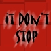Picture for song 'It Don't Stop' by artist 'EZ Money aka. Universal'