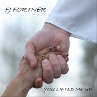 Picture for song 'You Lifted Me Up' by artist 'FJ Fortner'