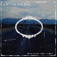 Picture for song 'I'll Never Dream Again' by artist 'Forever The Way'