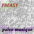 Picture for song 'Paleo Musique' by artist 'Freasy'