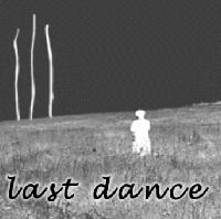 Picture for song 'last dance' by artist 'Fukachuk Egg Machine'