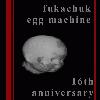 Picture for song 'sixteenth anniversary' by artist 'Fukachuk Egg Machine'
