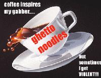 Picture for song 'Coffee Inspires My Gabber, but Sometimes...' by artist 'Ghetto Noodles'
