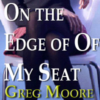 Picture for song 'On the Edge of My Seat' by artist 'Greg Moore'