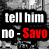 Picture for song 'Tell Him No - Savo' by artist 'groundbreakers'