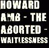 Picture for song 'Waitlessness' by artist 'Howard Amb Vs The Aborted'