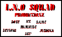 Picture for song 'DA SPINS BY DJ ICE feat...ice,homicide,doze,medina' by artist 'ILLEST NIGGAZ OUT'