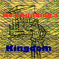 Picture for song 'He's building a kingdom' by artist 'Inside Out'