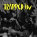 Picture for song 'Trapped In' by artist 'Jagwire Revolution'