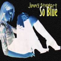 Picture for song 'So Blue' by artist 'Jimmy Stewart'