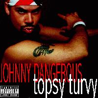 Picture for song 'Topsy Turvy featuring Aaron-Carl (313 Remix)' by artist 'Johnny Dangerous'