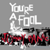 Picture for song 'Youre a Fool' by artist 'Johnny Panic'
