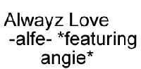 Picture for song 'Always Love -Feturing Angie' by artist 'Just Alfe'
