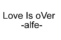 Picture for song 'Love Is over' by artist 'Just Alfe'