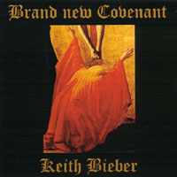 Picture for song 'Brand New Covenant' by artist 'Keith Bieber'