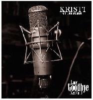 Picture for song 'Last Goodbye (Get Out) Feat. Joe Budden' by artist 'Kristi'