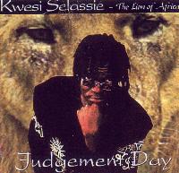 Picture for song 'Judgement Day' by artist 'Kwesi Selassie The Lion Of Africa'