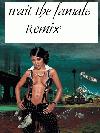 Picture for song 'Wait Female Remix' by artist 'LadyThug4u'