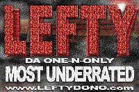 Picture for song 'MOST UNDER RATED' by artist 'LEFTY DA ONE -N- ONLY'