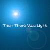Picture for song 'Then There was light' by artist 'Les Psalmonds'