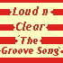 Picture for song 'The Groove Song' by artist 'Loud n Clear'