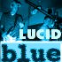 Picture for song 'Tragedy' by artist 'Lucid Blue'