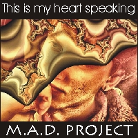 Picture for song 'This is my heart speaking/Be tough' by artist 'M A D project (MIR)'