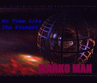 Picture for song 'No Time Like The Present' by artist 'Marko Man'