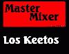 Picture for song 'MasterMixer - Los Keetos' by artist 'MasterMixer'