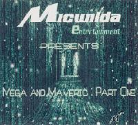 Picture for song 'Mav Intro' by artist 'Micwilda - Mega And Mav Part One'