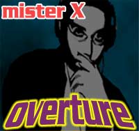 Picture for song 'overture' by artist 'mister X'