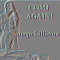 Picture for song 'Come Again!' by artist 'Murpchillious'