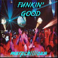 Picture for song 'Funkin' Good!' by artist 'Murpchillious'