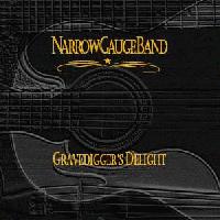 Picture for song 'Gravedigger's Delight' by artist 'Narrow Gauge Band'