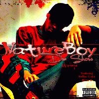 Picture for song 'Natureboy Da Show Snippit' by artist 'Natureboy aka Da Show'