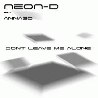Picture for song 'Dont Leave Me Alone ( HardTrance Mix )' by artist 'NeoN-D'