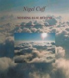 Picture for song 'Nothing Else Beyond' by artist 'Nigel Cuff'