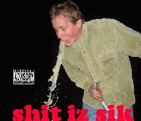 Picture for song 'SHIT IZ SIK LP INTRO' by artist 'ORGANAZATION'