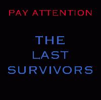 Picture for song 'The Last Survivors' by artist 'PAY ATTENTION (Germany)'