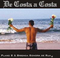 Picture for song 'Nada Alem' by artist 'Plano B e Brigada Sonora de Rua'